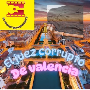 Texto que dice "El juez corrupto de Valencia" con un fondo de la ciudad y un ícono de cine.